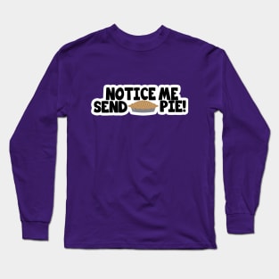 NOTICE ME Long Sleeve T-Shirt